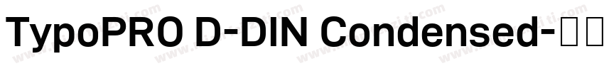 TypoPRO D-DIN Condensed字体转换